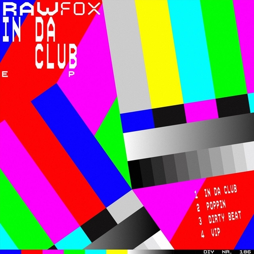 Rawfox - In Da Club EP [DIYNAMIC186]